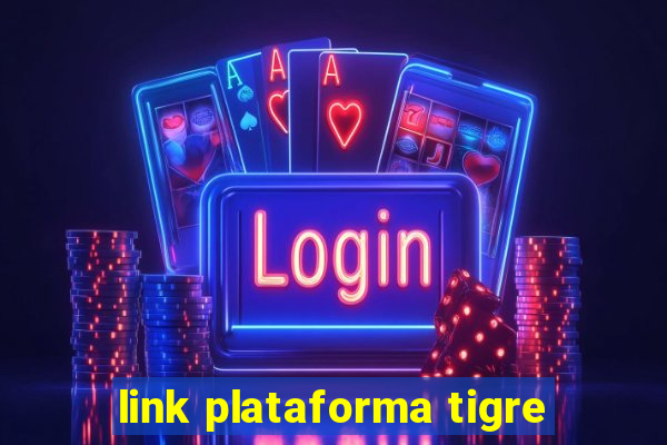 link plataforma tigre